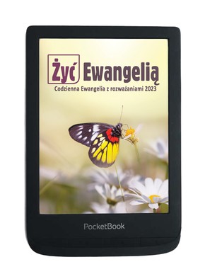 ŻYĆ EWANGELIĄ - Codzienna Ewangelia z rozważaniami 2023 EBOOK