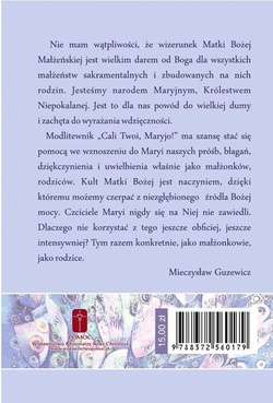 CALI TWOI, MARYJO! Modlitewnik do Matki Bożej Małżeńskiej  Pośredniczki Łask