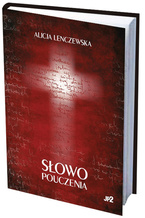 Słowo pouczenia. Alicja Lenczewska