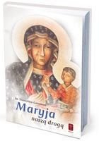 Maryja naszą drogą