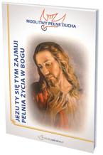 Modlitwy Pełne Ducha - JEZU TY SIĘ TYM ZAJMIJ