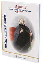 Modlitwy Pełne Ducha - DO ŚW. ANDRZEJA BOBOLI