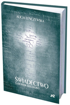 Świadectwo. Dziennik duchowy. Alicja Lenczewska