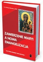 ZAWIERZENIE MARYI A NOWA EWANGELIZACJA