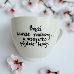 Bądź zawsze radosny, a wszystko pójdzie lepiej - Filiżanka ze spodkiem 
