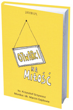 Otwarci na miłość