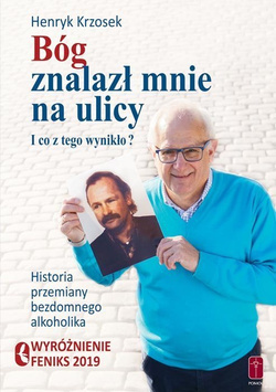 Bóg znalazł mnie  na ulicy. I co z tego wynikło?