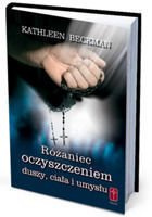 Różaniec oczyszczeniem duszy, ciała i umysłu