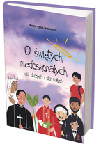 O świętych niedoskonałych dla dużych i małych