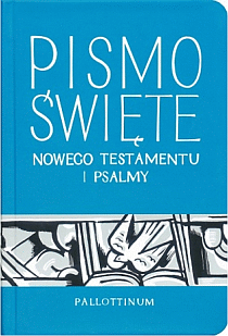 Pismo Św.Nowego Testamentu i Psalmy