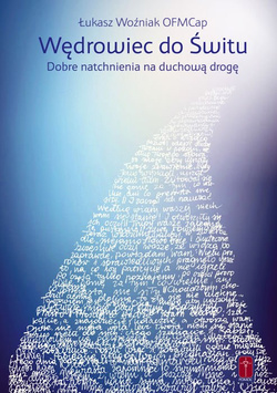 Wędrowiec do Świtu. Dobre natchnienia na duchową..